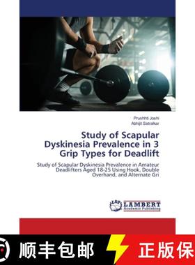 【3-4周达】Study of Scapular Dyskinesia Prevalence in 3 Grip Types for Deadlift [9786208118525]