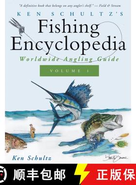 【3-4周达】Ken Schultz's Fishing Encyclopedia Volume 1: Worldwide Angling Guide [9781684427635]