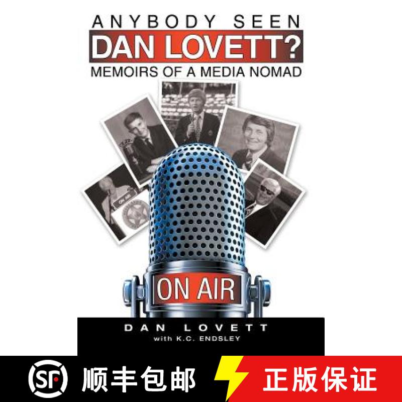 【2-3周达】Anybody Seen Dan Lovett?: Memoirs of a Media Nomad [9781452594194]