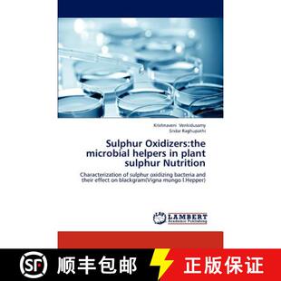 预订 Sulphur Oxidizers: The Microbial Helpers in Plant Sulphur Nutrition [9783845438511]