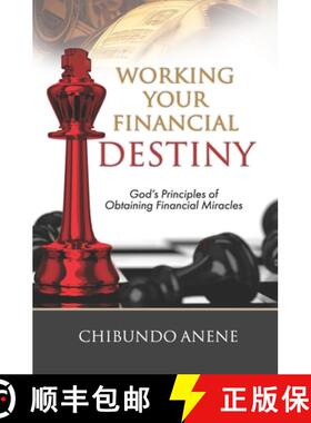 【3-4周达】Working Your Financial Destiny: God's Priciples of Obtaining Financial Miracles [9781643010182]