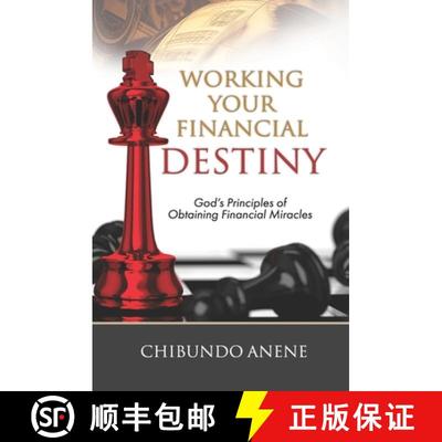 【3-4周达】Working Your Financial Destiny: God's Priciples of Obtaining Financial Miracles [9781643010182]