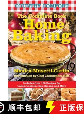 【3-4周达】Cakes, Cookies, Pies And More: Country Comfort: Over 100 Traditional and International Fav... [9781578264193]