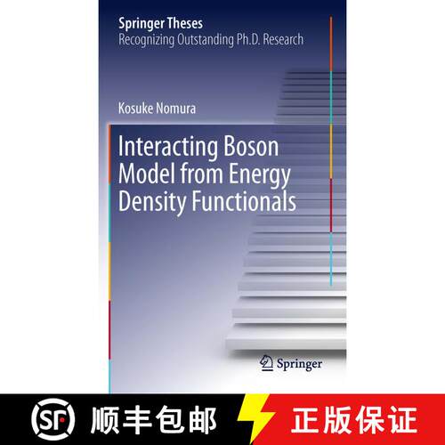 【3-4周达】Interacting Boson Model from Energy Density Functionals [9784431547419]
