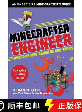 【3-4周达】Minecrafter Engineer: Awesome Mob Grinders and Farms: Contraptions for Getting the Loot [9781510737655]