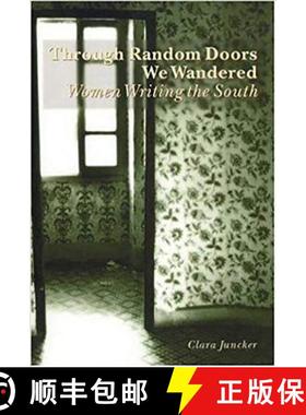 【3-4周达】Through Random Doors We Wandered: Women Writing the South [9788778387110]