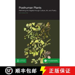 Posthuman 9781612298221 Poetry through 4周达 Culture Rethinking Plants and the Art Vegetal