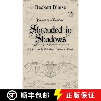 【3-4周达】Shrouded in Shadows: As Journaled by Sabastian Wolfram, A Vampire [9798227330222]