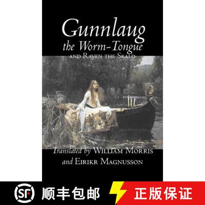 【3-4周达】Gunnlaug the Worm-Tongue and Raven the Skald by William Morris, Fiction, Fairy Tales, Folk... [9781603122436]