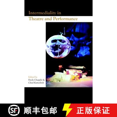 预订 Intermediality in Theatre and Performance [9789042016293]