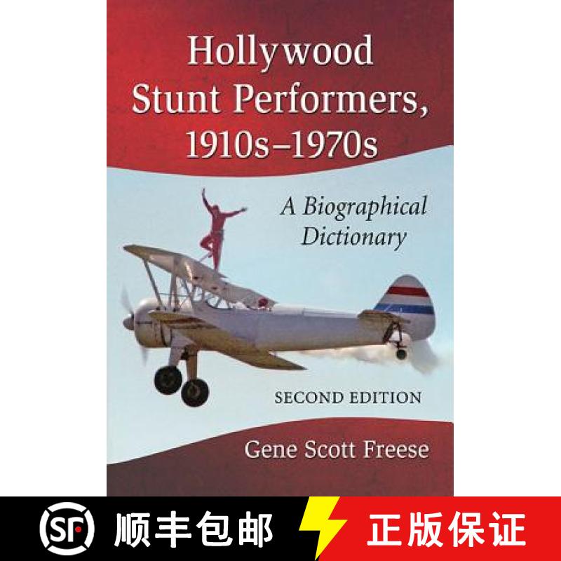 【2-3周达】Hollywood Stunt Performers, 1910s-1970s : A Biographical Dictionary, 2d ed. [9780786476435]