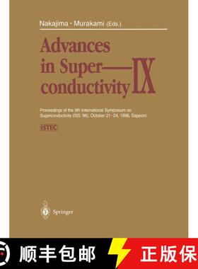 【3-4周达】Advances in Superconductivity IX: Proceedings of the 9th International Symposium on Superc... [9784431684756]