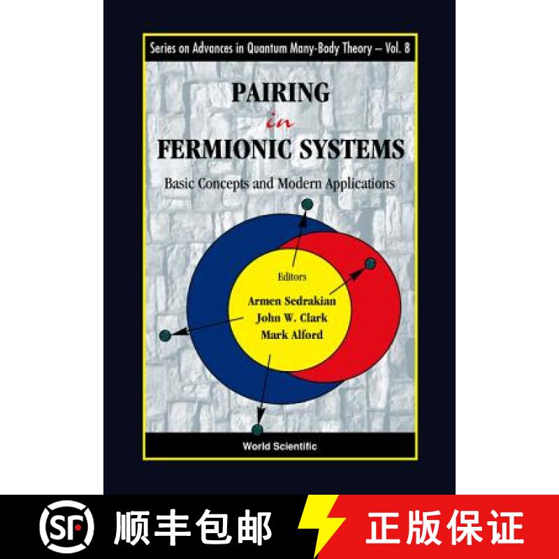 【3-4周达】Pairing in Fermionic Systems: Basic Concepts and Modern Applications [9789812569073]