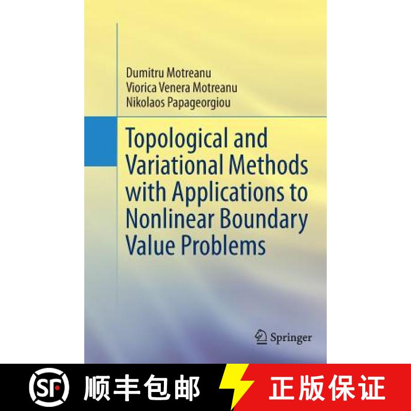 【3-4周达】Topological and Variational Methods with Applications to Nonlinear Boundary Value Problems [9781493944743]