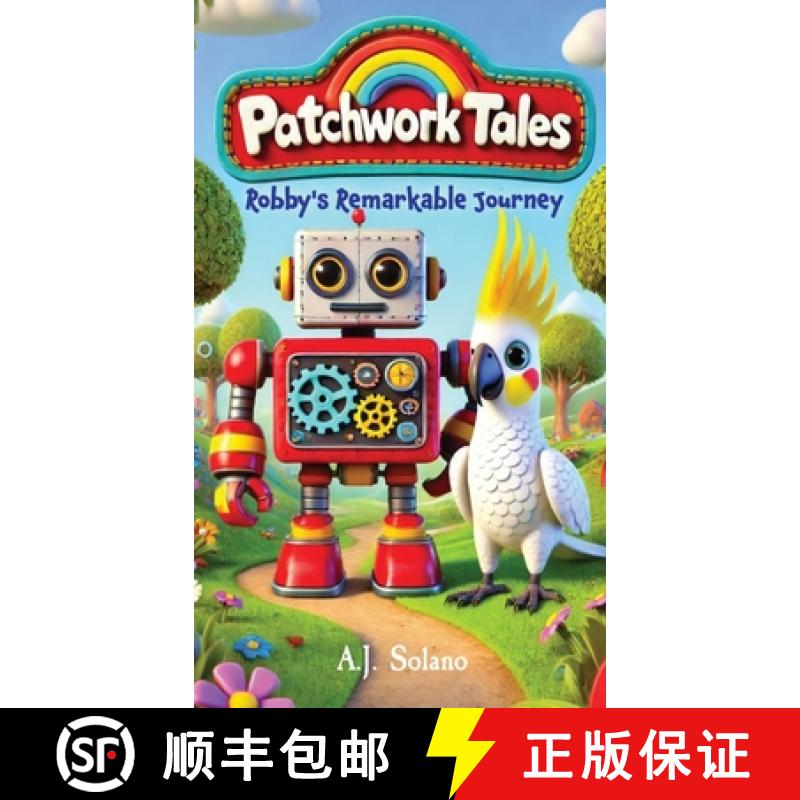 【2-3周达】Patchwork Tales: Robby's Remarkable Journey [9798330250080]