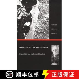 【3-4周达】Cultures of the Death Drive – Melanie Klein and Modernist Melancholia [9780822330455]