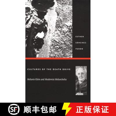 【3-4周达】Cultures of the Death Drive – Melanie Klein and Modernist Melancholia [9780822330455]