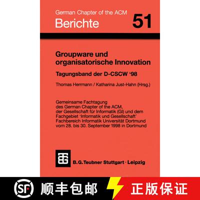 【3-4周达】Groupware und organisatorische Innovation: Tagungsband der Deutschen Fachtagung zu Compute... [9783519026921]