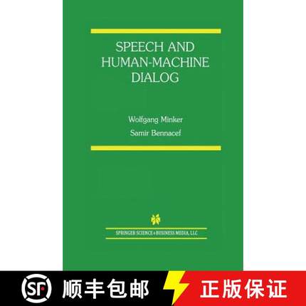 【3-4周达】Speech and Human-Machine Dialog (Softcover reprint of the original 1st ed. 2004) [9781475788747]