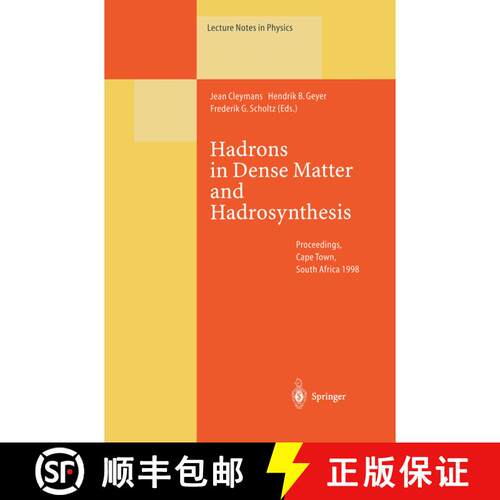 【3-4周达】Hadrons in Dense Matter and Hadrosynthesis: Proceedings of the Eleventh Chris Engelbrecht ... [9783662142387]