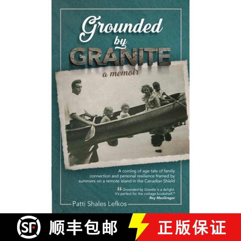 【2-3周达】Grounded by Granite: A Memoir [9781999229825]