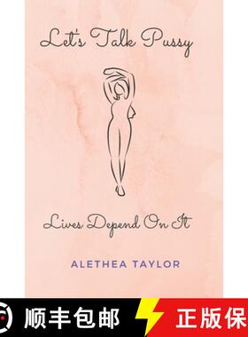 【3-4周达】Let's Talk Pussy: Lives Depend On It [9781733445214]