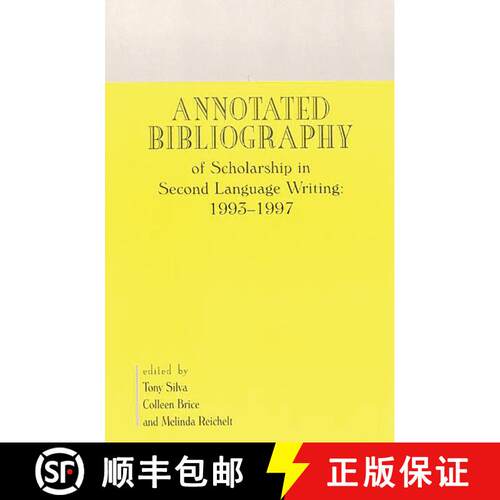 【3-4周达】精装 Annotated Bibliography of Scholarship in Second Language Writing: 1993-1997 [9781567504521]