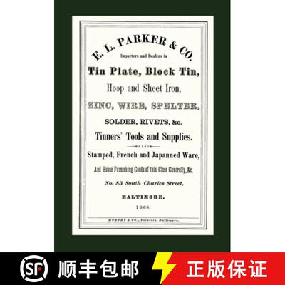 【3-4周达】E. L. Parker & Co. Tinners' Tools & Supplies, Baltimore 1868 [9781087812373]