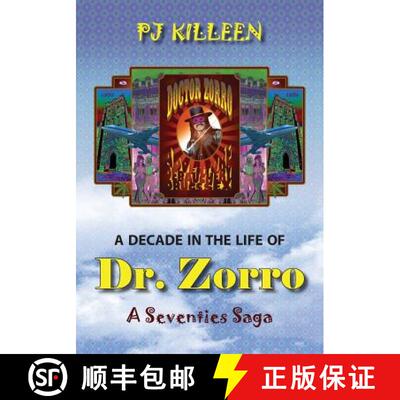 【3-4周达】A Decade in the Life of Dr. Zorro: A Seventies Saga [9780997937701]