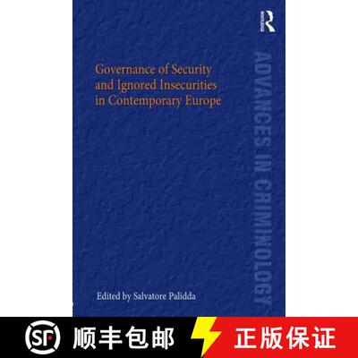 【3-4周达】精装 Governance of Security and Ignored Insecurities in Contemporary Europe [9781472472625]