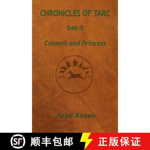 【3-4周达】Chronicles of Tarc 545-5: Consort and Princess [9781949359107]