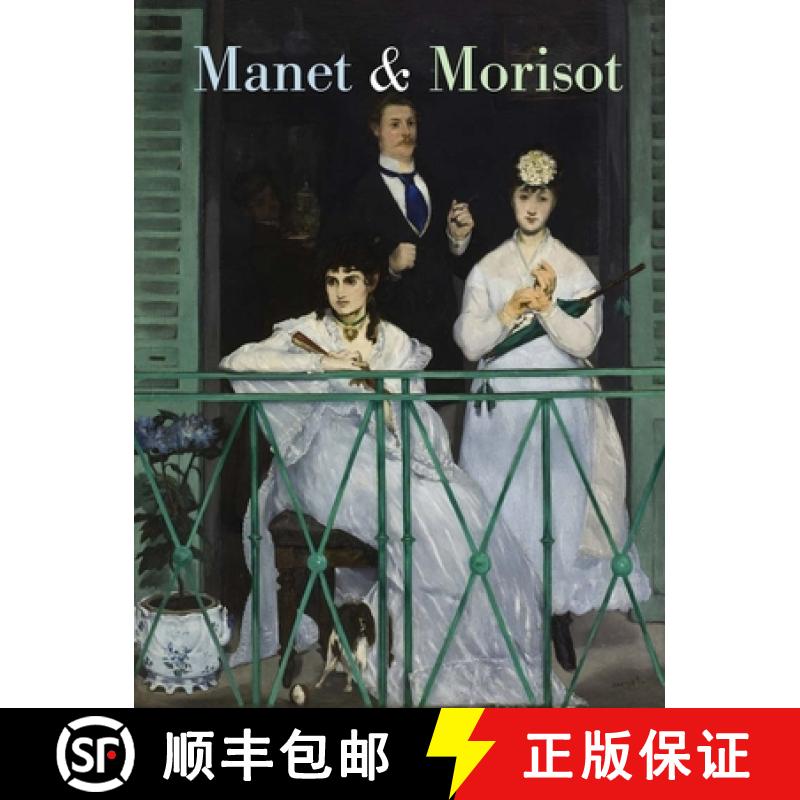 【3-4周达】Manet and Morisot [9780300280982]