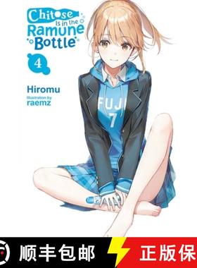 预订 Chitose Is in the Ramune Bottle, Vol. 4: Volume 4 [9781975339081]