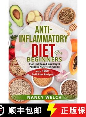 【3-4周达】Anti-Inflammatory Diet  for Beginners: Planted Based and Hight Protein Nutrition Guide (wi... [9781804340257]
