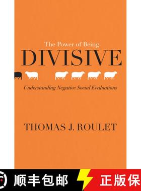 【3-4周达】The Power of Being Divisive: Understanding Negative Social Evaluations [9781503608207]
