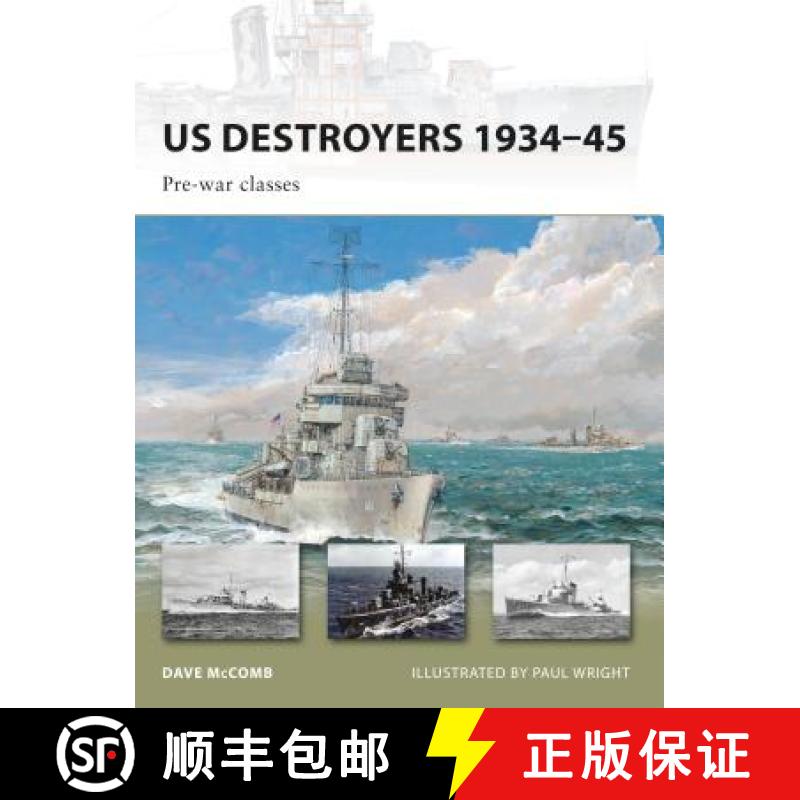 【3-4周达】US Destroyers 1934-45: Pre-War Classes [9781846034435]