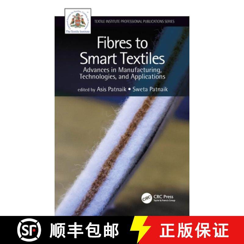 【3-4周达】Fibres to Smart Textiles: Advances in Manufacturing, Technologies, and Applications [9781138368033]