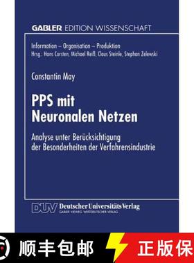 【3-4周达】PPS mit Neuronalen Netzen : Analyse unter Berücksichtigung der Besonderheiten der Verfahr... [9783824463701]