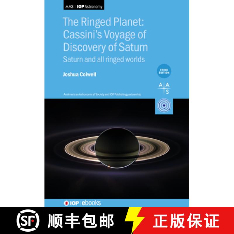 【3-4周达】The Ringed Planet: Cassini's Voyage of Discovery of Saturn (Third Edition) : Saturn and al... [9780750363433]