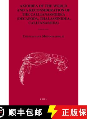 预订 Axioidea of the World and a Reconsideration of the Callianassoidea (Decapoda, Thalassinidea, Cal... [9789004170872]