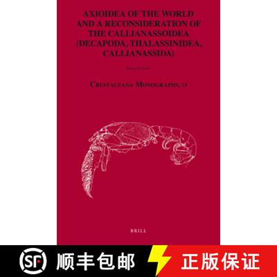 预订 Axioidea of the World and a Reconsideration of the Callianassoidea (Decapoda, Thalassinidea, Cal... [9789004170872]