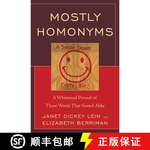 【3-4周达】Mostly Homonyms : A Whimsical Perusal of those Words that Sound Alike [9780761858331]