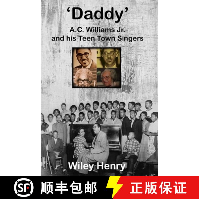 【2-3周达】Daddy: A.C. Williams Jr. and his Teen Town Singers [9798889551355]