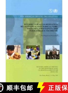 【3-4周达】Intersectoral Coordination Between Health and Agriculture: Zoonoses, Food Safety and Foot-... [9789275124505]