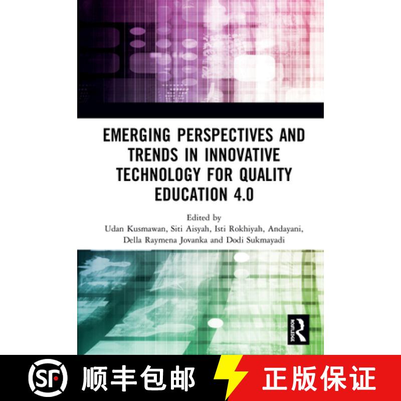 【3-4周达】Emerging Perspectives and Trends in Innovative Technology for Quality Education 4.0: Proce... [9780367258030]