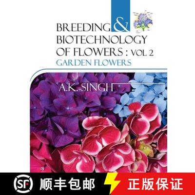【3-4周达】Breeding and Biotechnology of Flowers: Vol. 02 – Garden Flowers [9788119215072]