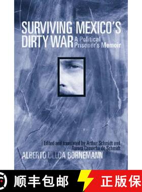 【3-4周达】Surviving Mexico's Dirty War: A Political Prisoner's Memoir [9781592134236]