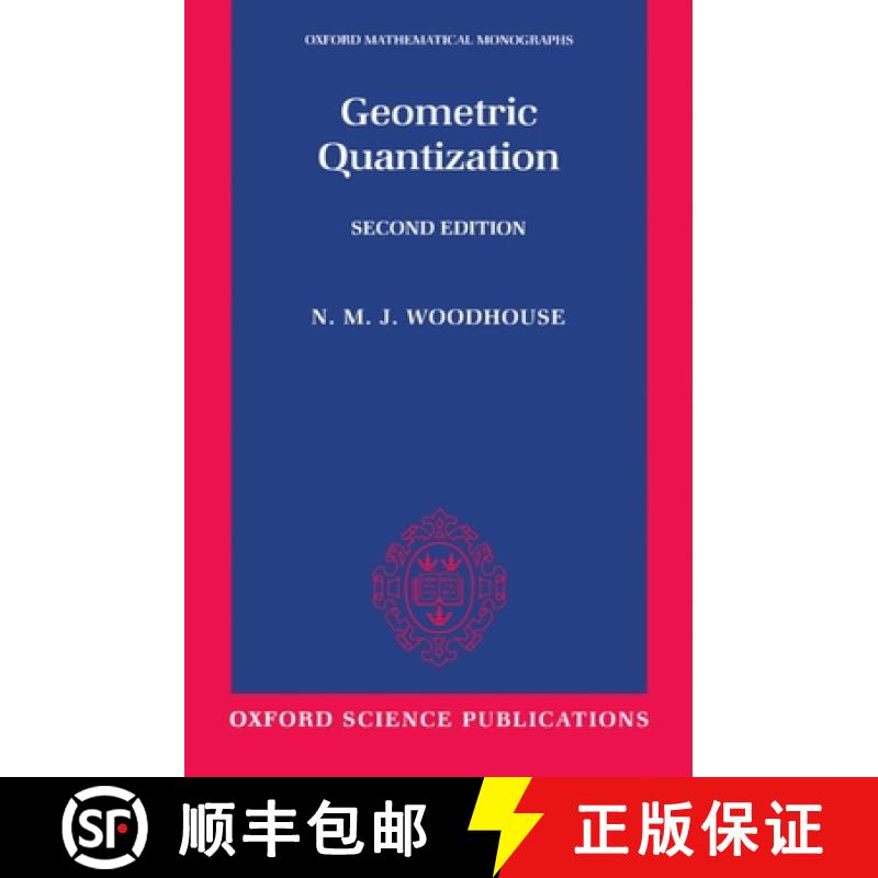 【4周达】Geometric Quantization: Oxford Mathematical Monographs [9780198502708]