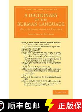 【3-4周达】Dictionary of the Burman Language: With Explanations in English - A Dictionary of the Burm... [9781108056465]