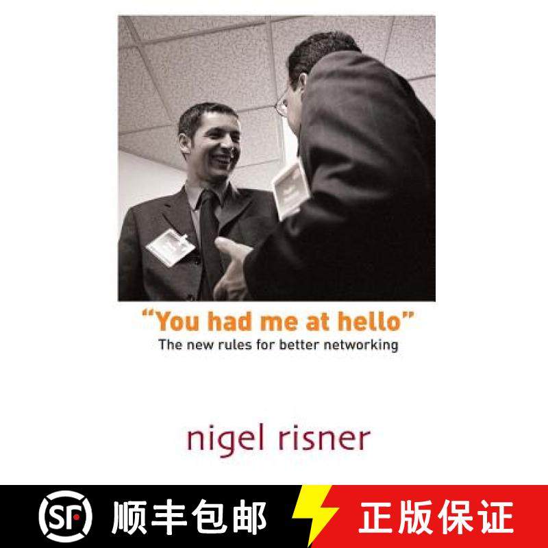 预订 You had me at hello: The new rules for better networking [9780954683610]